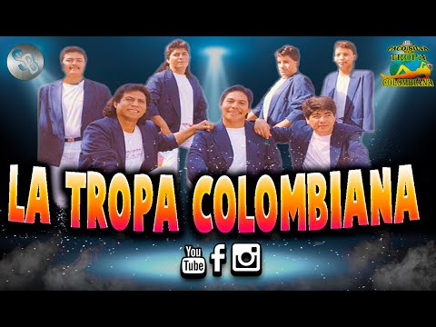 La Tropa Colombiana - Los Mejores exitos Bailables 🎧 Mix Angel Ramirez