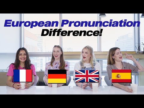 British, French, German, Spanish, Pronunciation Differences!!