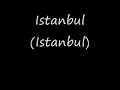 Istanbul (not Constantinople)  They Might Be Giants   lyrics