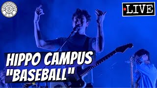 Hippo Campus "Baseball" LIVE