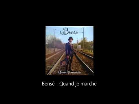 Quand je marche - Bensé