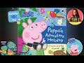 Peppa S Adventure Holiday Funlearningwithsharina Peppa Peppapig Peppapigbooks Readaloud Story