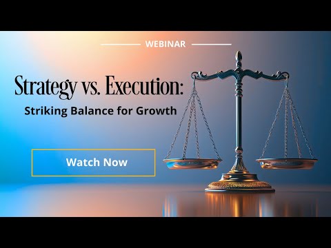 Strategy vs. Execution: Striking Balance for Technical Products and Services Growth