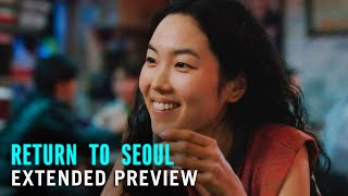 RETURN TO SEOUL – Extended Preview