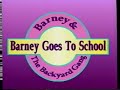 Barney The Backyard Gang Barney Goes To School But The Audio Is A Semitone Lower