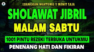 Download lagu SHOLAWAT JIBRIL PENARIK REZEKI PALING DAHSYAT, Sholawat Nabi Muhammad SAW, SALAWAT PALING MERDU mp3