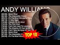 A N D Y W I L L I A M S Greatest Hits Top 100 Artists To Listen In 2023