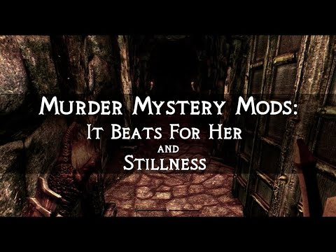 Skyrim Quest Mods: Two Murder Mysteries