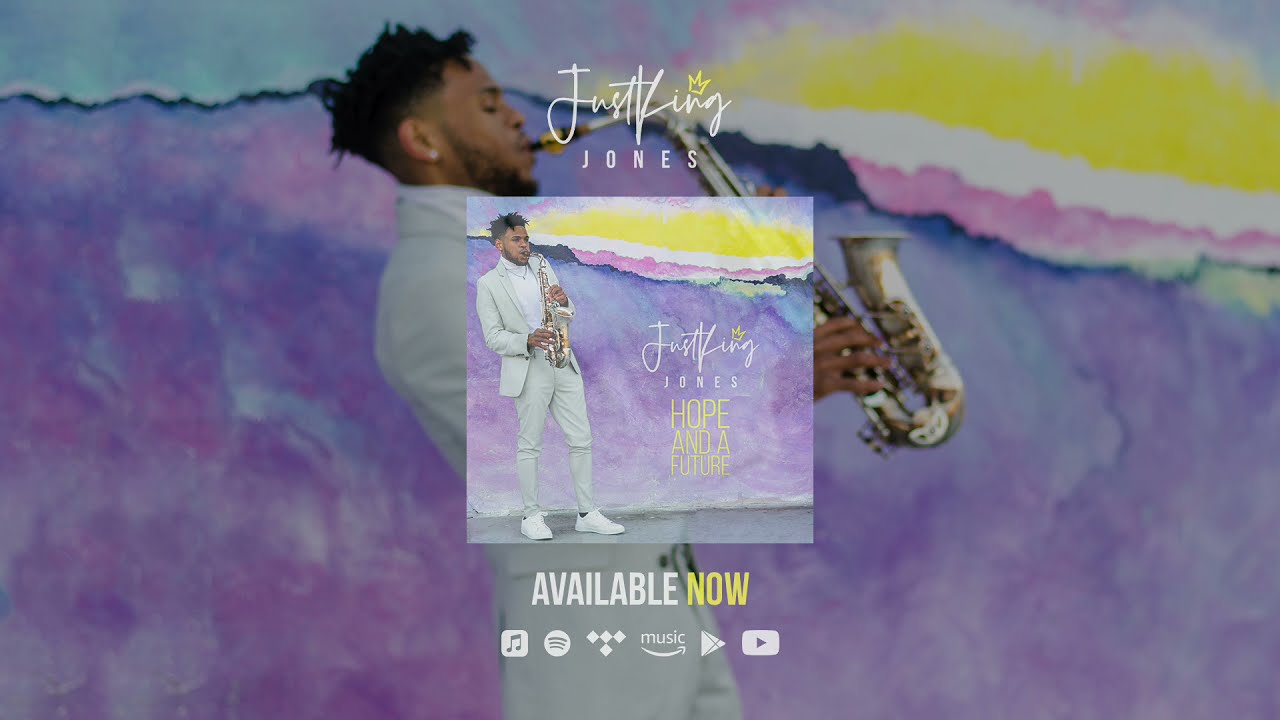 Hope and a Future - Justking Jones (Single)