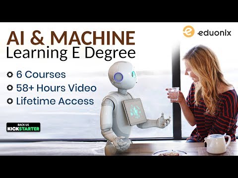 E-Degree On Artificial Intelligence And Machine Learning | Kickstarter | Eduonix