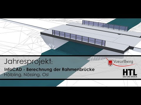 Jahresprojekt HTL Bau und Design: Berechnung der Rahmenbrücke