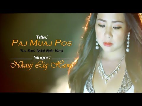 Paj Muaj Pos - Nkauj lig hawj 2018
