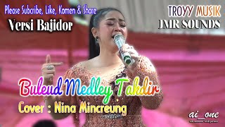 Download lagu BULEUD Med TAKDIR - COVER SONG : NINA MINCREUNG Versi : Bajidor mp3 Download lagu BULEUD Med TAKDIR - COVER SONG : NINA MINCREUNG Versi : Bajidor mp3