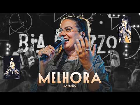 Melhora - Bia Frazzo