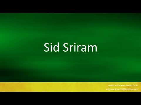 How to pronounce "Sid Sriram".