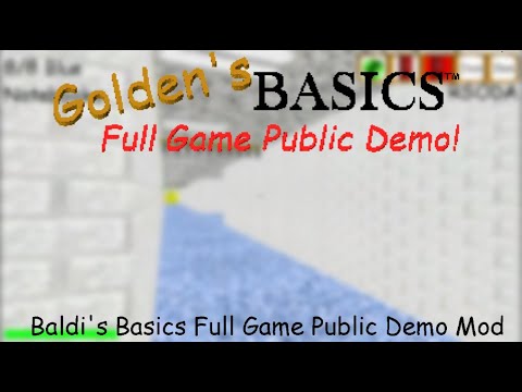 Golden's Basics Full Game Public Demo - Baldi's Basics Full Game Public Demo Mod