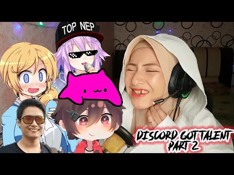 Reaction Discord Got Talent Nekoturnal with Milyhya Part 2