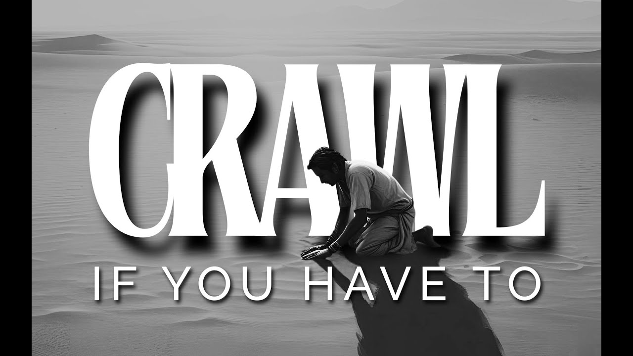 “Crawl If You Have To” Rev. David Puentes  |  Sunday Night