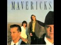 The Mavericks  ~ A Better Way