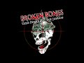 Broken Bones - Time for Anger, not Justice (2005)