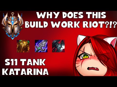 Why Does This Build Work Riot?! S11 Tank Katarina Challenger