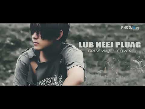 Lub Neej Pluag - Txam Vwj ( cover )