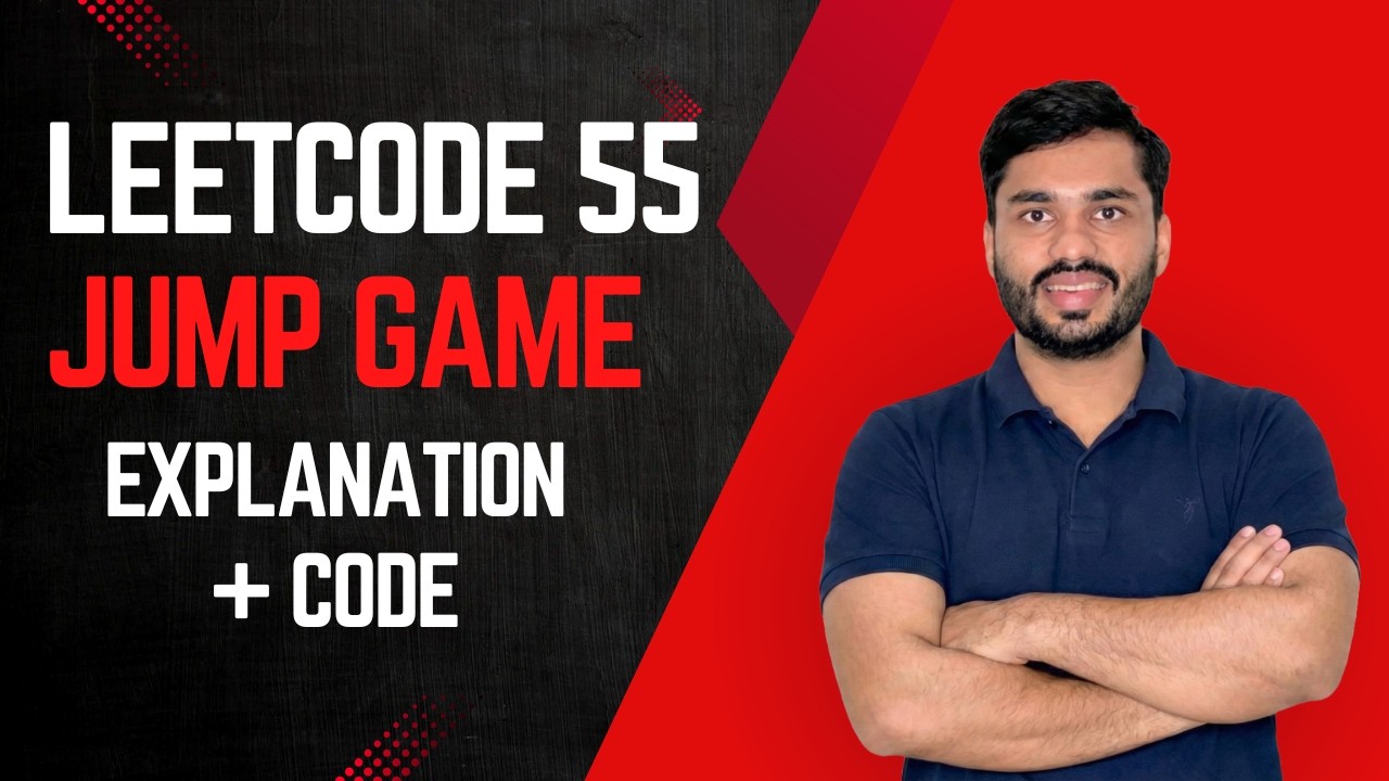 LeetCode 55 Jump Game explained by Pranjal Jain