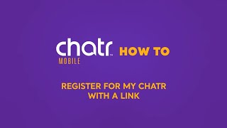 Register for My chatr with a link