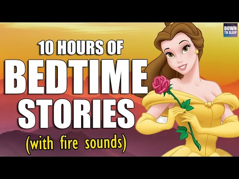 10 hours of fairy tales & bedtime stories (with relaxing fire sounds)