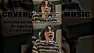 🎵 TITLE: I Believe to My Soul – Velvet Music Ray Charles #singing #shortvideo