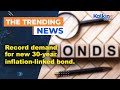 Record demand for new 30-year inflation-linked bond