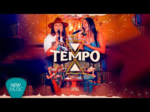 Luna e Vitória - Na Linha do Tempo (Parte 2)