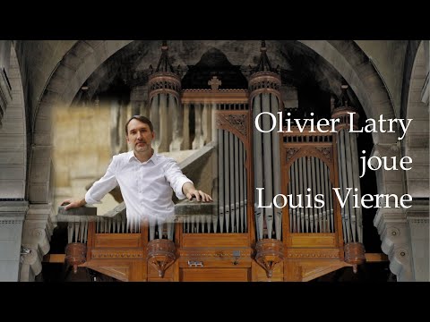 Olivier Latry  joue Louis Vierne - Symphonie n° 1 op. 14 en ré mineur