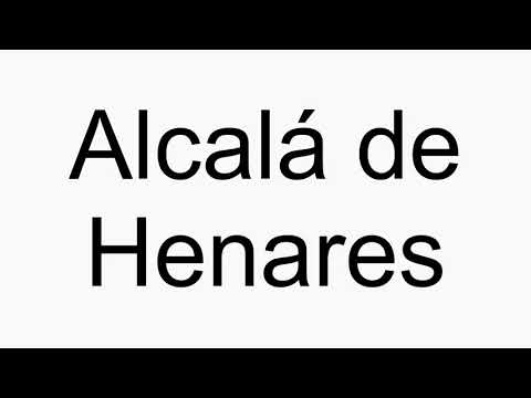 How to pronounce Alcalá de Henares
