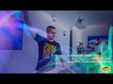 A State of Trance Episode 1030 - Giuseppe Ottaviani Takeover (@astateoftrance)