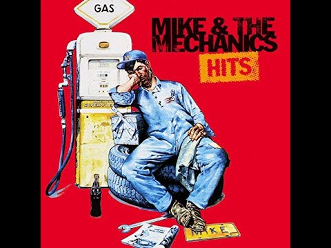 Mike & the Mechanics - *HITS* - 😎