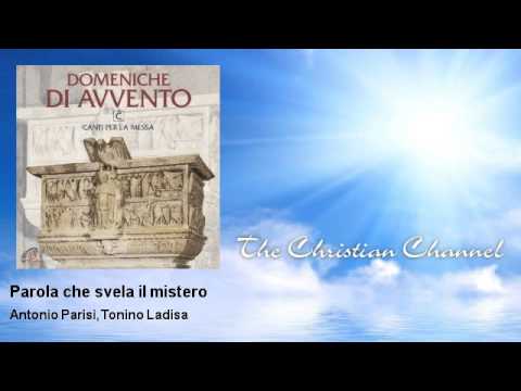 Antonio Parisi, Tonino Ladisa - Parola che svela il mistero