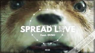 Boston Bun Feat. DVNO - Spread Love (Paddington) (Extended Mix)