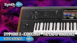 SYMPHONY X - ICONOCLAST - THE END OF INNOCENCE | KEYBOARD SOLO | KORG KRONOS | Synthcloud