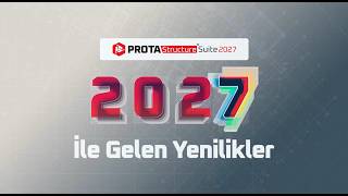 ProtaStructure Suite 2027 ile Gelen Yenilikler