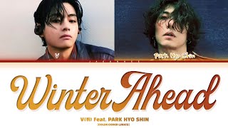 Download lagu V (뷔) with PARK HYOSHIN (박효신) 'Winter Ahead' (Color Coded Lyrics) mp3