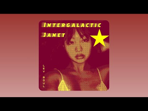 Ley Soul - Intergalactic Janet