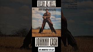 Johnny Cash #mean #as #hell #johnnycash #25 #minutes #togo #outlaw #country #music #vinyl #song #sub