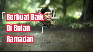Download lagu BERBUAT BAIK DI BULAN RAMADAN - DATO USTAZ KAZIM ELIAS mp3 Download lagu BERBUAT BAIK DI BULAN RAMADAN - DATO USTAZ KAZIM ELIAS mp3