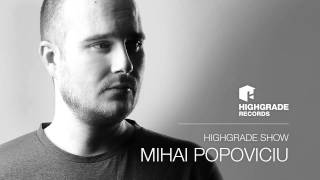 Highgrade Show - Mihai Popoviciu