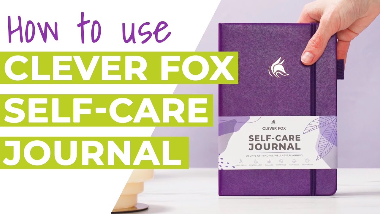 How to Use the Clever Fox Self-Care Journal