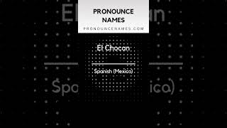 How to pronounce El Chocan