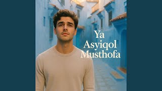 Download lagu Ya Asyiqol Musthofa mp3