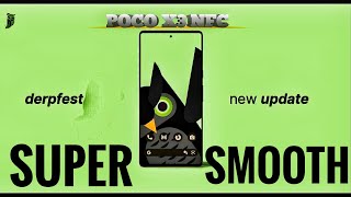 Super Smooth Custom Rom For Poco X3 with Android 14 Derpfest Are You ready for Derpness ?