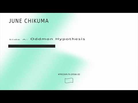 June Chikuma - Oddman Hypothesis